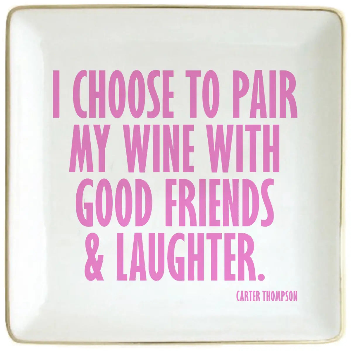 Pair My Wine With - Trinket Tray